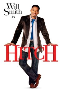 Hitch (2005) พ่อสื่อเฟี้ยวเดี๋ยวจัดให้