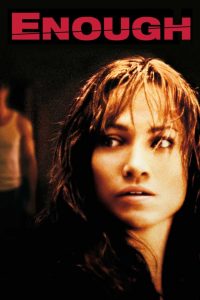 Enough (2002) แค้นเกินทน
