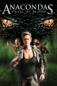 Anaconda 4 (2009) อนาคอนดา 4 ล่าโคตรพันธุ์เลื้อยสยองโลก
