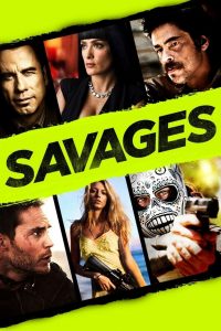Savages (2012) คนเดือดท้าชนคนเถื่อน