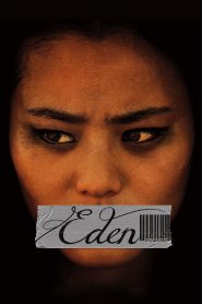 Eden (2012) อีเดน สู่แดนสวรรค์ลวง