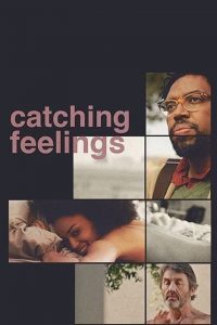 Catching Feelings (2017) กวนรักให้ตกตะกอน [ซับไทย]