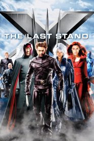 X-Men 3 The Last Stand (2006) X-เม็น : รวมพลังประจัญบาน