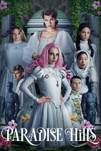 Paradise Hills (2019) สวรรค์ซ้อนนรก