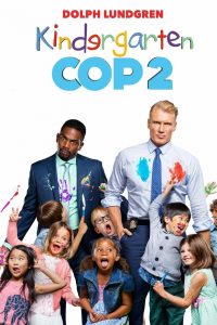 Kindergarten Cop 2 (2016) ตำรวจเหล็ก ปราบเด็กแสบ 2