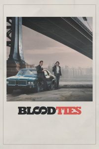 Blood Ties (2013) สายเลือดพันธุ์ระห่ำ
