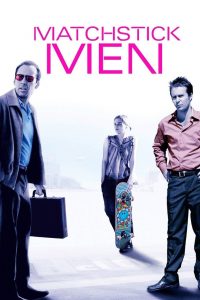 Matchstick Men (2003) อัจฉริยะตุ๋น…เรือพ่วง