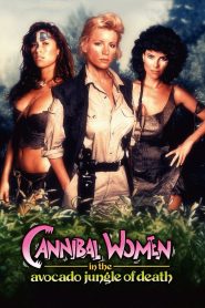 [18+] Cannibal Women In The Avocado Jungle Of Death (1989) สาวกินคนในป่าอโวคาโด้แห่งความตาย