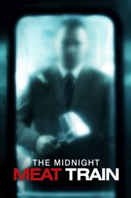 The Midnight Meat Train (2008) ทุบกะโหลกนรกใต้เมือง
