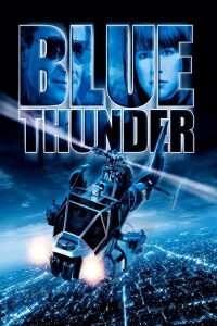 Blue Thunder (1983) ปฏิบัติการ สอดแนม ท้านรก