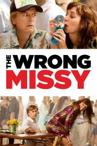 The Wrong Missy (2020) มิสซี่ สาวในฝัน (ร้าย)
