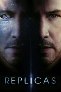 Replicas (2018) พลิกชะตา เร็วกว่านรก