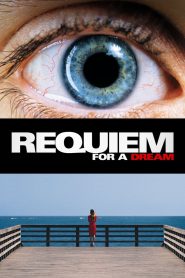 Requiem for a Dream (2000) บทสวดแด่วัน…ที่ฝันสลาย