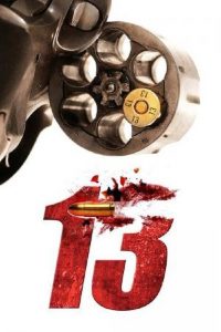 13 Thirteen (2010) 13 รหัสกระสุนเจาะกะโหลก