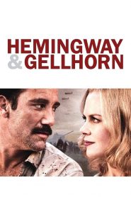Hemingway & Gellhorn (2012) จารึกรักกลางสมรภูมิ