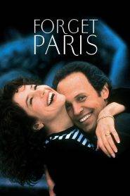 Forget Paris (1995) ฟอร์เก็ต ปารีส บอกหัวใจให้คิดถึง (ซับไทย)