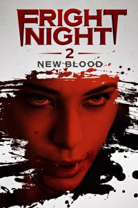 Fright Night 2 (2013) คืนนี้ผีมาตามนัด 2 ดุฝังเขี้ยว