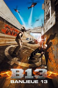 District B13 (2004) คู่ขบถ คนอันตราย