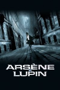 Arsene Lupin (2004) อาเซน ลูแปง จอมโจรบันลือโลก