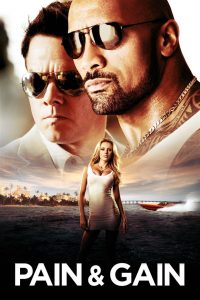 Pain and Gain (2013) ไม่เจ็บ ไม่รวย