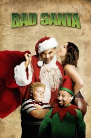 Bad Santa (2003) แบดซานต้า ซานตาครอสจิตป่วน