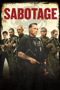 SABOTAGE (2014) คนเหล็กล่านรก
