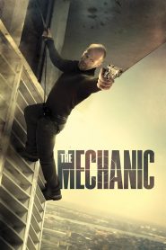 The Mechanic (2011) เดอะ เมคคานิค : โคตรเพชรฆาตแค้นมหากาฬ