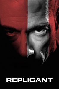 Replicant (2001) โคลนนิ่งสู้ คู่มหาประลัย