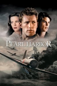 Pearl Harbor (2001) เพิร์ล ฮาร์เบอร์