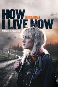 How I Live Now (2013) ฮาว ไอ ลีฟ นาว ครั้งนี้ฉันอยู่อย่างไร (ซับไทย)