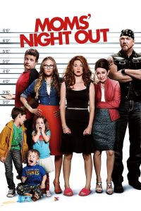 Moms Night Out (2014) คืนชุลมุน คุณแม่ขอซิ่ง
