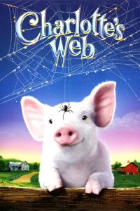 Charlotte’s Web (2006) แมงมุมเพื่อนรัก