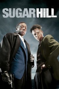 Sugar Hill (1993) ทวงบัลลังก์ โค่นเจ้าพ่อ