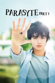 Parasyte Part 1 (2014) ปรสิต เพื่อนรักเขมือบโลก
