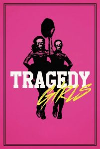 Tragedy Girls (2017) สองสาวซ่าส์ ฆ่าเรียกไลค์