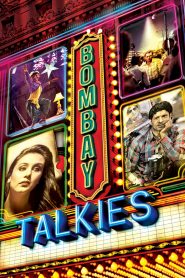 Bombay Talkies (2013) บอมเบย์ ทอล์คกี้