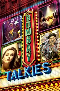 Bombay Talkies (2013) บอมเบย์ ทอล์คกี้