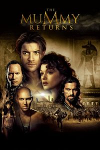 The Mummy Returns (2001) เดอะ มัมมี่ : ฟื้นชีพกองทัพมัมมี่ล้างโลก