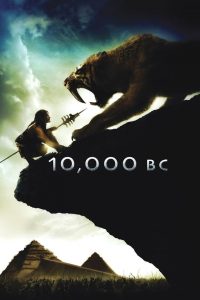 10,000 BC (2008) บุกอาณาจักรโลก 10,000 ปี