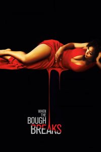 When the Bough Breaks (2016) แม่อุ้มบุญแฝงอํามหิต
