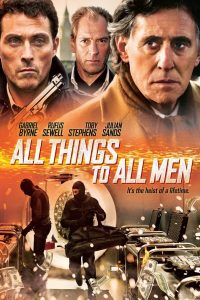 All Things To All Men (2013) ปล้นผ่ากลลวง