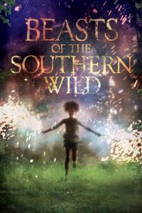 Beasts of the Southern Wild (2012) ฮีโร่น้อยฝ่ามรสุมชีวิตเขื่อนกักน้ำ