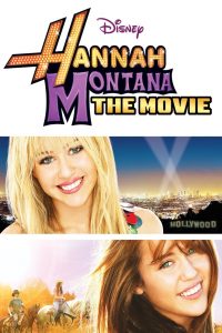 Hannah Montana: The Movie (2009) แฮนนาห์ มอนทาน่า เดอะ มูฟวี่