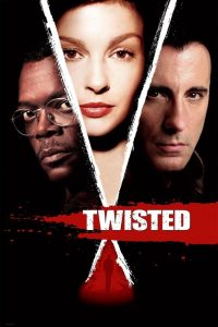 Twisted (2004) พลิกปริศนา ฆ่าซ่อนปม