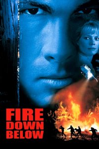 Fire Down Below (1997) ยุทธการทุบเพลิงนรก