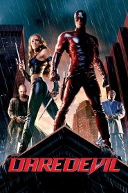 Daredevil (2003) แดร์เดฟเวิล มนุษย์อหังการ (ฉบับสมบูรณ์ผู้กำกับสั่งตัดใหม่)
