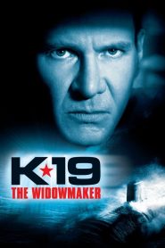 K-19 The Widowmaker (2002) ลึกมฤตยู นิวเคลียร์ล้างโลก