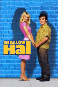 Shallow Hal (2001) รักแท้ ไม่อ้วนเอาเท่าไร
