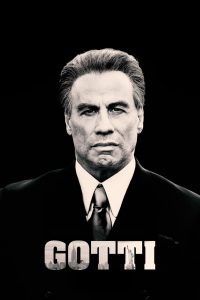 Gotti (2018) กอทติ เจ้าพ่อมาเฟียคนสุดท้าย