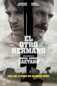The Lost Brother (El otro hermano) (2017) พี่ชายผู้จากไป [ซับไทย]